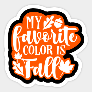 My Favorite Color is Fall Sticker